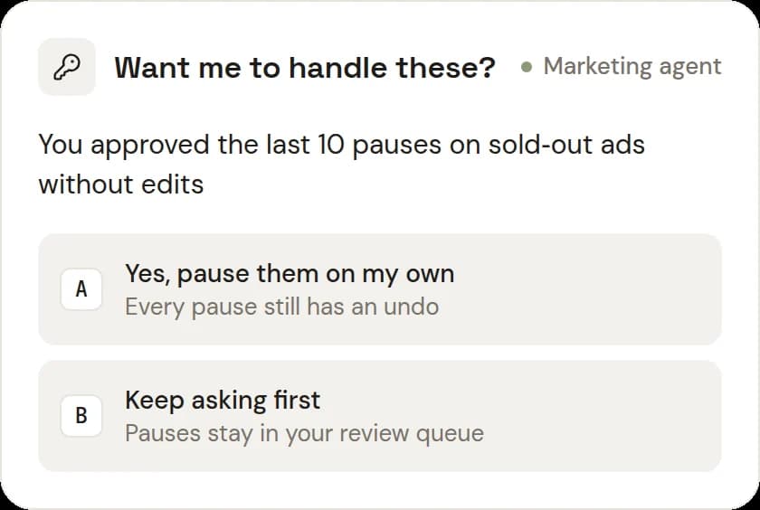 Want me to handle these? The marketing agent offers to pause ads on sold-out products on its own, or keep asking first